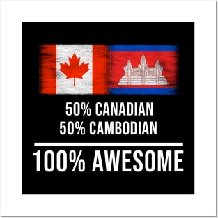 50% Canadian 50% Cambodian 100% Awesome - Gift for Cambodian Heritage From Cambodia Posters and Art